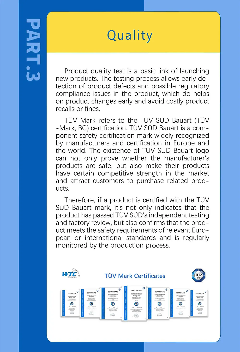 To Be the Best, Working Closely With TÜV SÜD for Over Ten Years